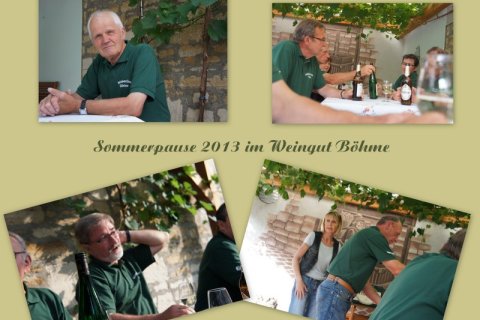 Sommerpause 2013 im Weingut Böhme. 
